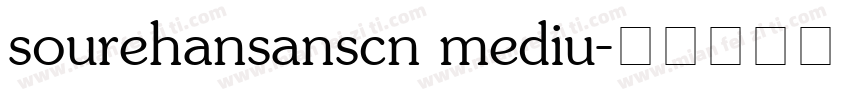 sourehansanscn mediu字体转换